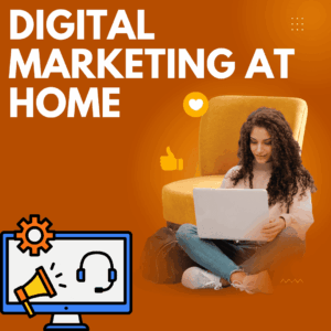 Digital Marketing at Home